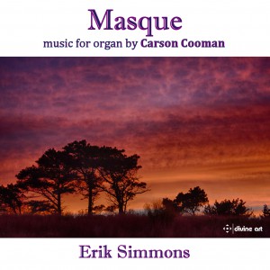 Masque: Music for Organ by Carson Cooman