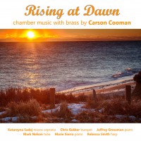 Rising at Dawn: Chamber Music with Brass by Carson Cooman