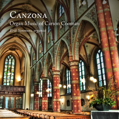 Canzona: Organ Music of Carson Cooman