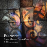 Planctus: Organ Music of Carson Cooman