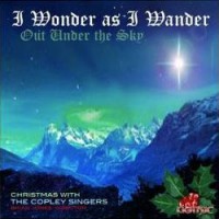 I Wonder as I Wander: Christmas with the Copley Singers