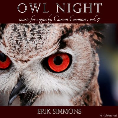 Owl Night: Music for Organ by Carson Cooman